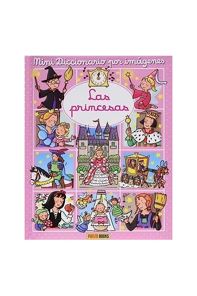 LAS PRINCESAS. MINIDICCIONARIO POR IMÁGENES
